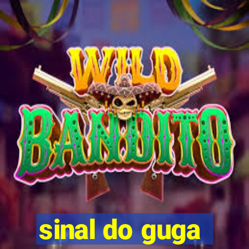 sinal do guga